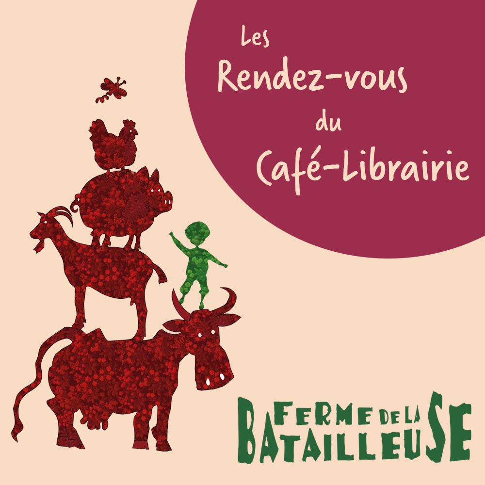 Rencontre au café librairie d'Ardelaine Rencontre au café librairie d'Ardelaine