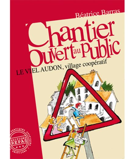 Chantier Ouvert au Public